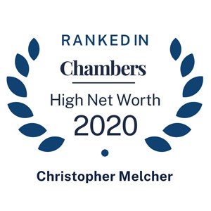 Christopher C. Melcher named Best Family Law Attorney in 2020 Band 2 Chambers & Partners High Net Worth Lawyers