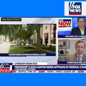 Celebrity lawyer Christopher C. Melcher, explains why Hunter Biden is in Federal Court on Fox's Live Now TV Show