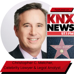 Celebrity Lawyer & Analyst Chris Melcher, featured on KNX News, providing analysis of the new Michael Jackson estate lawsuit legal challenges.
